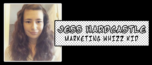 Jess Hardcastle Marketing Whizz Kid
